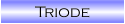 Triode Triode